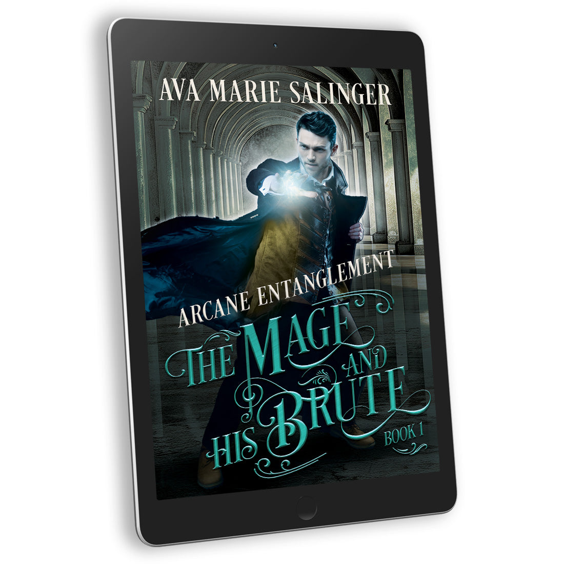 Arcane Entanglement (The Mage and His Brute Book 1) EBOOK gay historical romantic fantasy author ava marie salinger