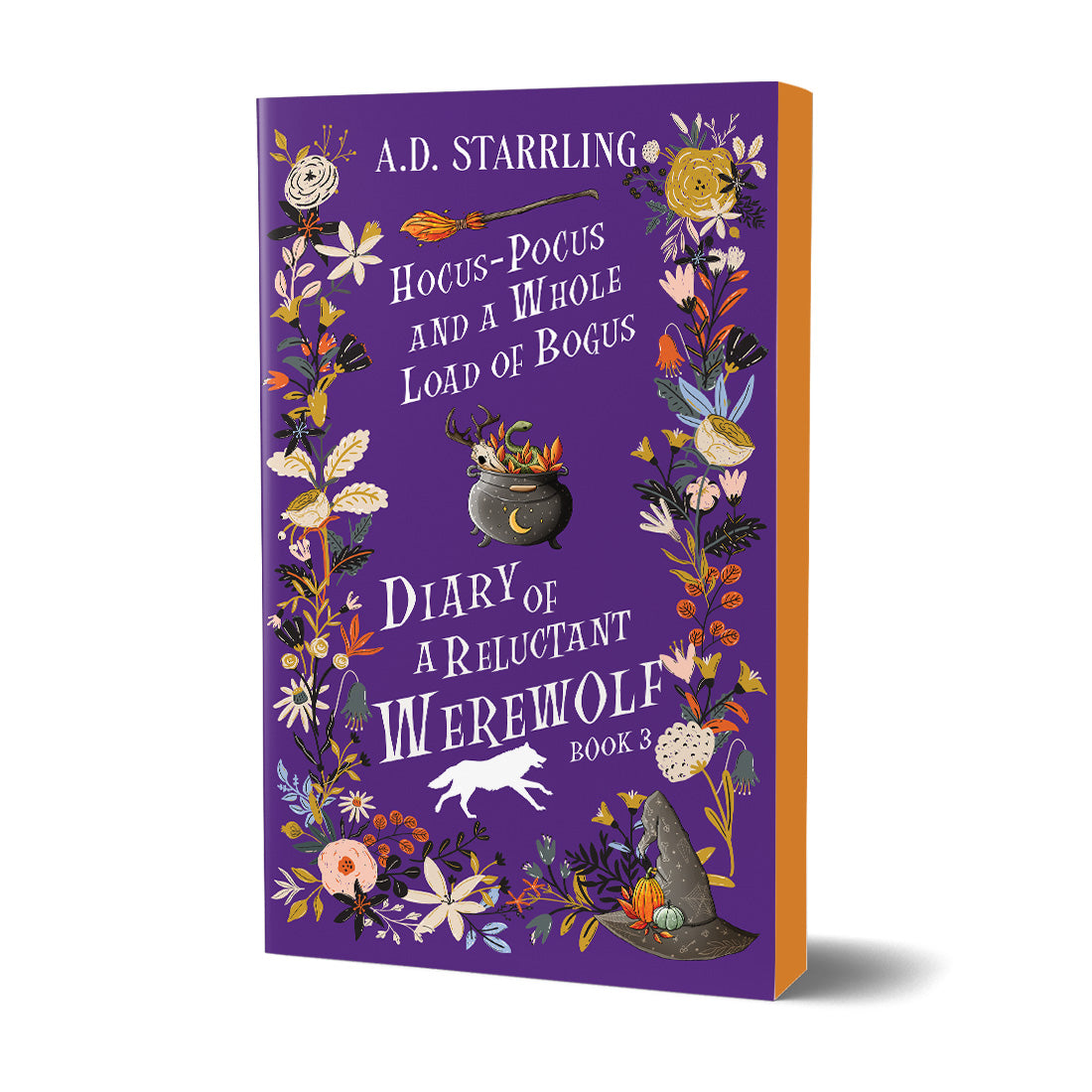 Hocus-Pocus and a Whole Load of Bogus (Diary of a Reluctant Werewolf Book 3) SPECIAL EDITION PAPERBACK humorous urban fantasy paranormal romance action adventure werewolf shifter author ad starrling
