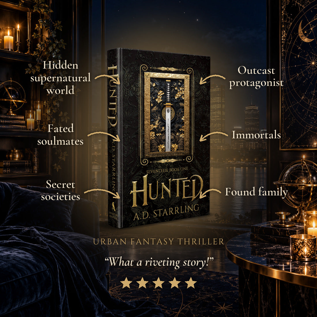 Hunted Special Edition Hardback tropes: Hidden supernatural world, Fated soulmates, Secret societies, Outcast protagonist, Immortals, Found family. Five-star reader review.