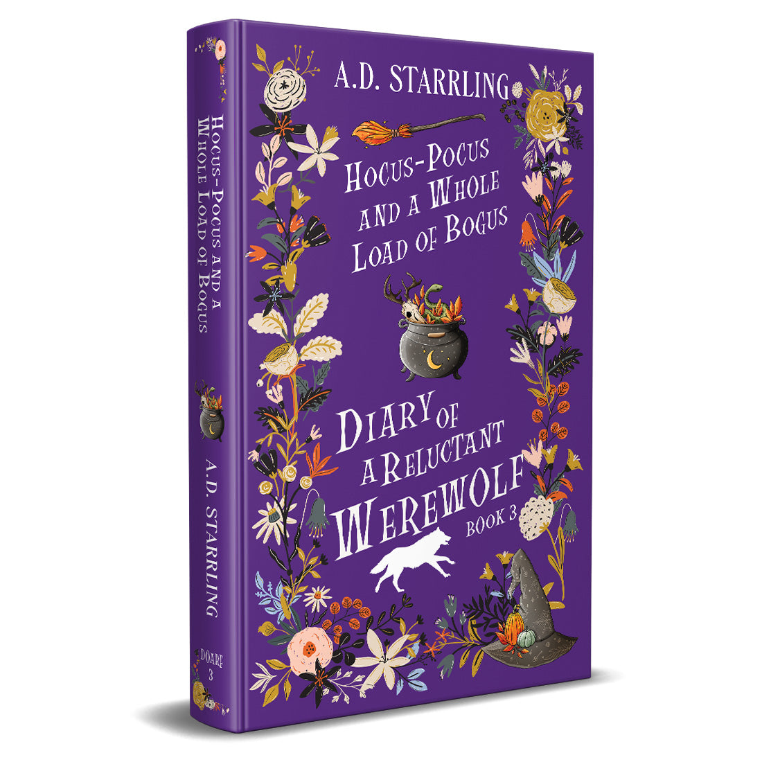Hocus-Pocus and a Whole Load of Bogus  (Diary of a Reluctant Werewolf Book 3) SPECIAL EDITION HARDBACK humorous urban fantasy paranormal romance action adventure werewolf shifter author ad starrling