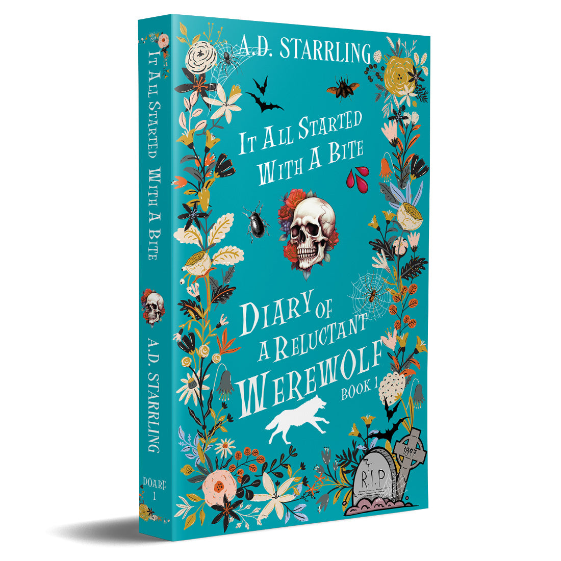 It All Started with a Bite (Diary of a Reluctant Werewolf Book 1) SPECIAL EDITION PAPERBACK humorous urban fantasy paranormal romance action adventure werewolf shifter author ad starrling