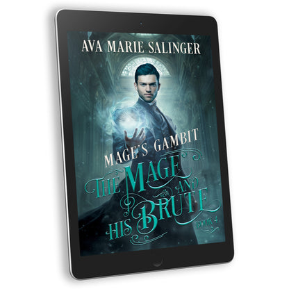 Ebook cover of 'Mage’s Gambit: The Mage and His Brute Book 4' by Ava Marie Salinger on an ereader. MM historical fantasy romance.