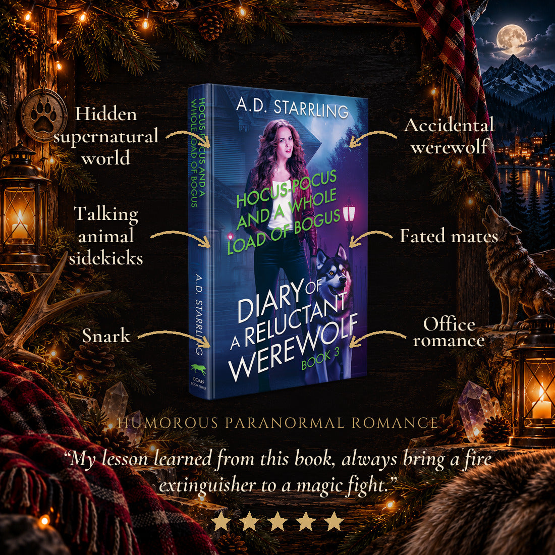 Hocus-Pocus and a Whole Load of Bogus Hardback tropes: Hidden supernatural world, Talking animal sidekicks, Snark, Accidental werewolf, Fated mates, Office romance. Five-star reader review.