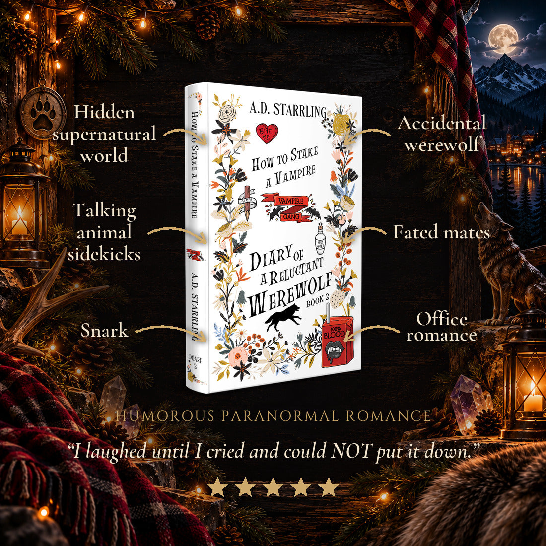 How to Stake a Vampire Special Edition Hardback tropes: Hidden supernatural world, Talking animal sidekicks, Snark, Accidental werewolf, Fated mates, Office romance. Five-star reader review.