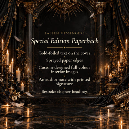 Fallen Messengers Special Edition Paperback features: gold-foiled cover, sprayed edges, full-colour interior images, author note with printed signature, bespoke chapter headings