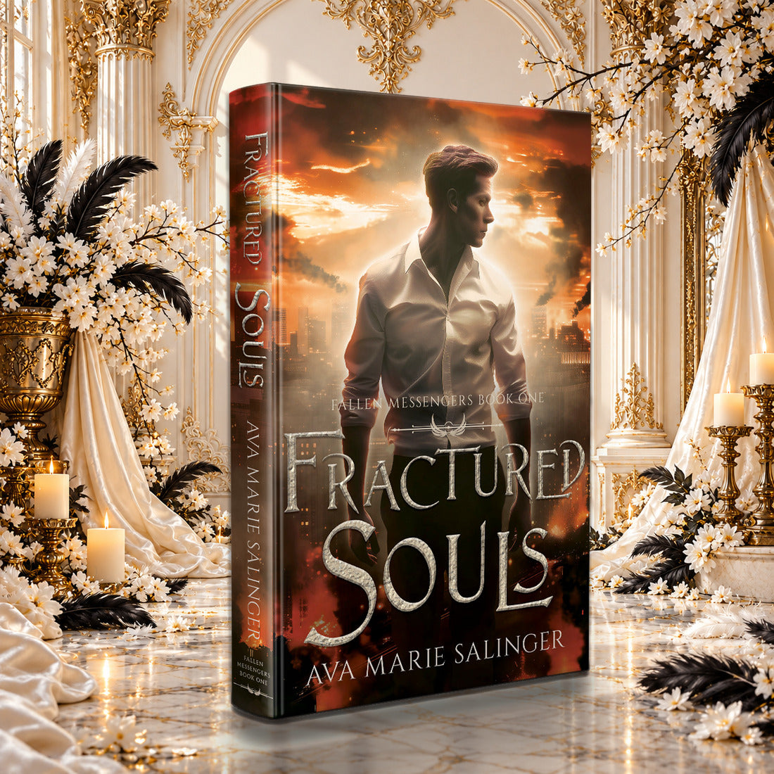 Fractured Souls (Fallen Messengers Book 1) Hardback by Ava Marie Salinger among white blossoms, gold candlesticks and ivory silk