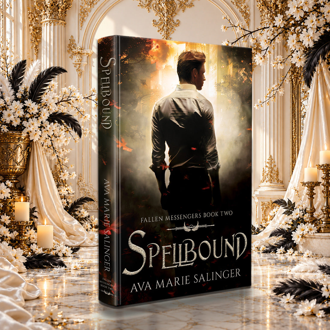Spellbound (Fallen Messengers Book 2) Hardback by Ava Marie Salinger among white blossoms, gold candlesticks and ivory silk
