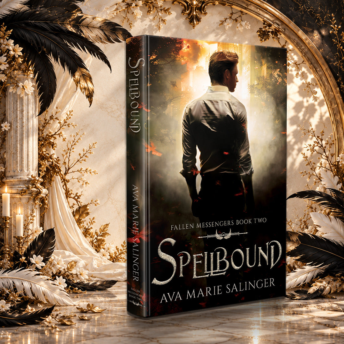Spellbound (Fallen Messengers Book 2) Hardback by Ava Marie Salinger in a sunlit ivory and gold hall with black and white feathers