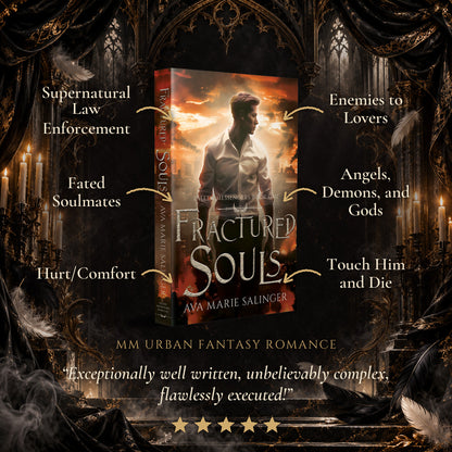 Fractured Souls Paperback tropes: Supernatural Law Enforcement, Fated Soulmates, Hurt/Comfort, Enemies to Lovers, Angels Demons and Gods, Touch Him and Die. Five-star reader review.