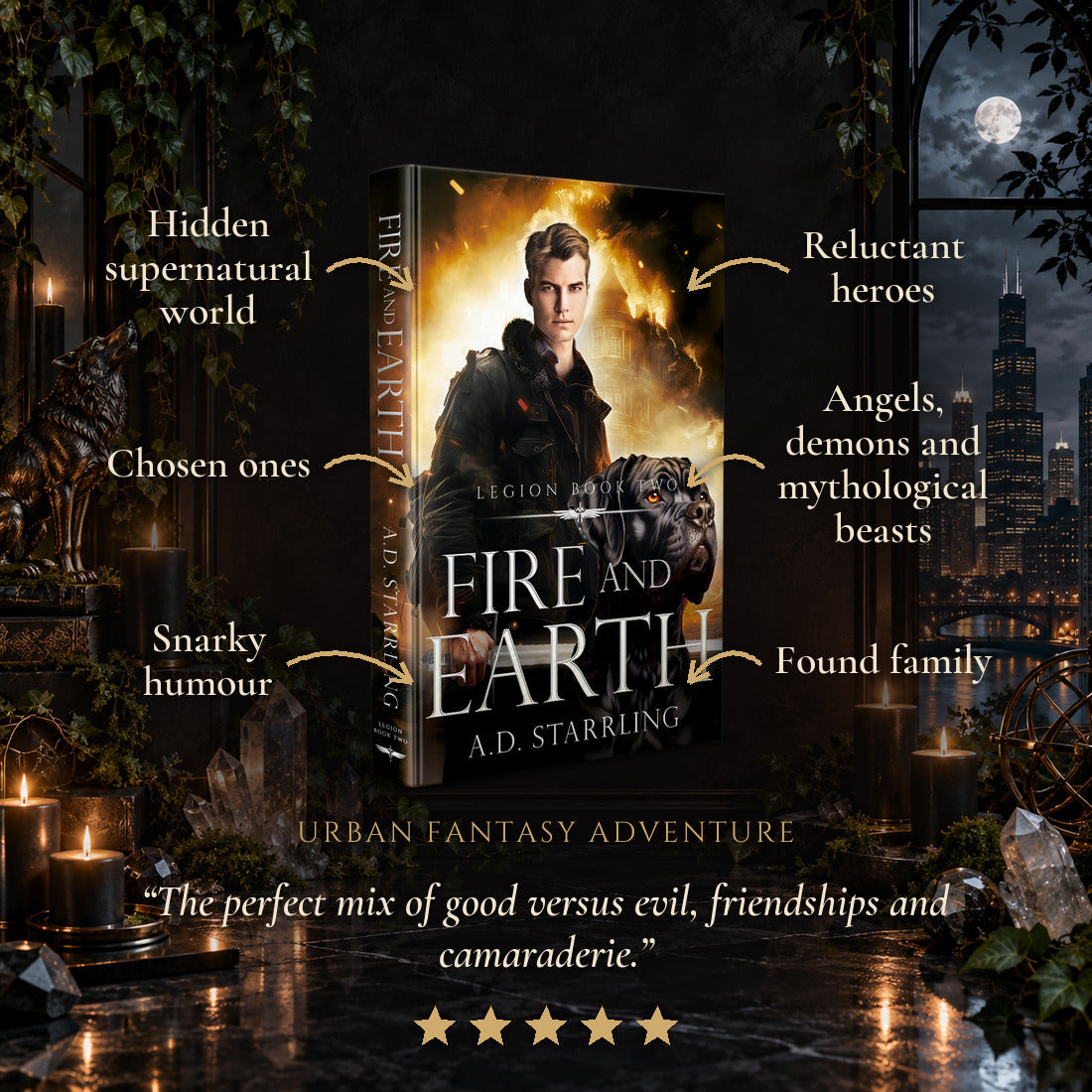 Fire and Earth Hardback tropes: Hidden supernatural world, Chosen ones, Snarky humour, Reluctant heroes, Angels, demons and mythological beasts, Found family. Five-star reader review.