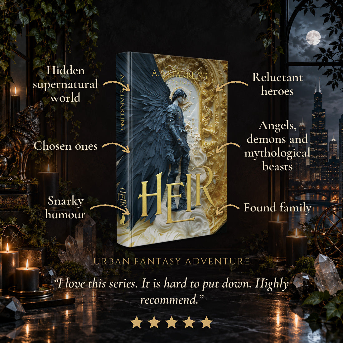 Heir Special Edition Hardback tropes: Hidden supernatural world, Chosen ones, Snarky humour, Reluctant heroes, Angels, demons and mythological beasts, Found family. Five-star reader review.