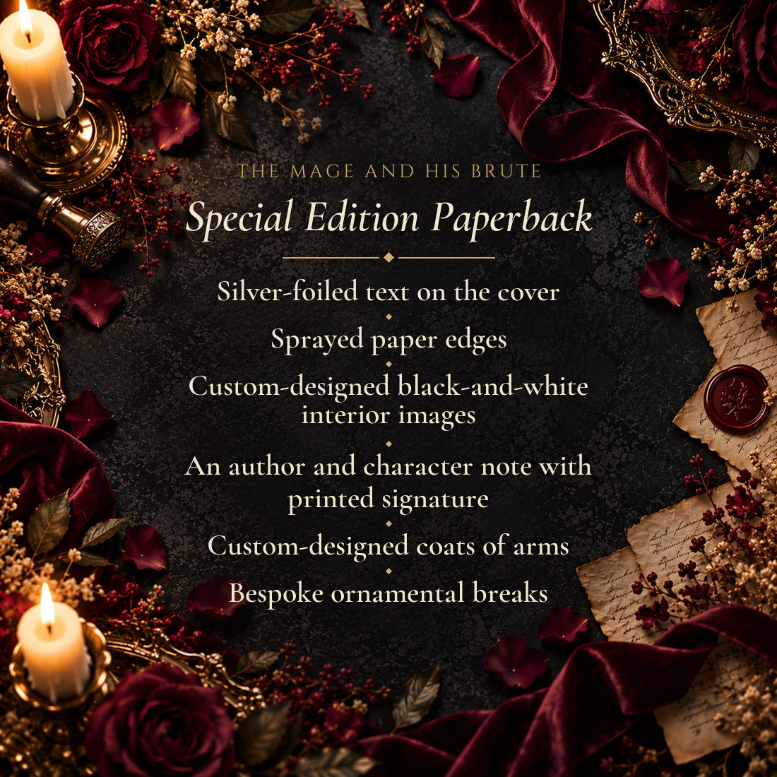 The Mage and His Brute Special Edition Paperback features: silver-foiled cover, sprayed edges, black-and-white interior images, author and character note with printed signature, coats of arms, ornamental breaks