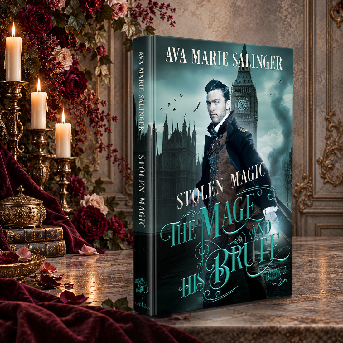Stolen Magic (The Mage and His Brute Book 2) Hardback by Ava Marie Salinger on a candlelit marble table with red roses and gold candlesticks