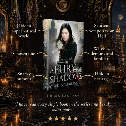 A Fury of Shadows Hardback tropes: Hidden supernatural world, Chosen one, Snarky humour, Sentient weapon from Hell, Witches, demons and familiars, Hidden heritage. Five-star reader review.