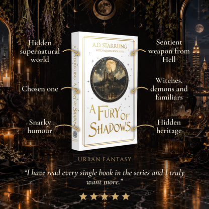A Fury of Shadows Special Edition Paperback tropes: Hidden supernatural world, Chosen one, Snarky humour, Sentient weapon from Hell, Witches, demons and familiars, Hidden heritage. Five-star reader review.