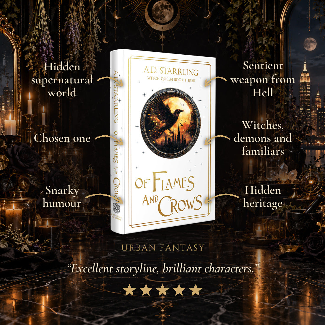 Of Flames and Crows Special Edition Hardback tropes: Hidden supernatural world, Chosen one, Snarky humour, Sentient weapon from Hell, Witches, demons and familiars, Hidden heritage. Five-star reader review.