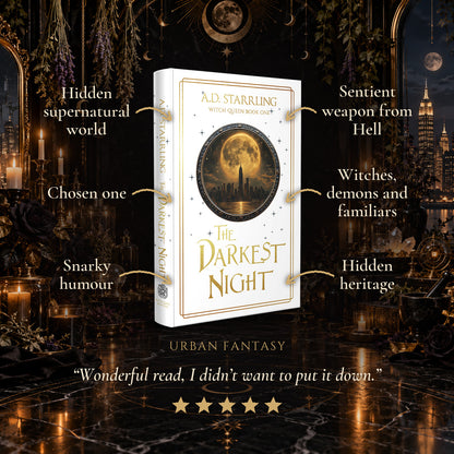 The Darkest Night Special Edition Hardback tropes: Hidden supernatural world, Chosen one, Snarky humour, Sentient weapon from Hell, Witches, demons and familiars, Hidden heritage. Five-star reader review.