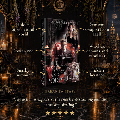 The Incubus and the Bodyguard Hardback tropes: Hidden supernatural world, Chosen one, Snarky humour, Sentient weapon from Hell, Witches, demons and familiars, Hidden heritage. Five-star reader review.